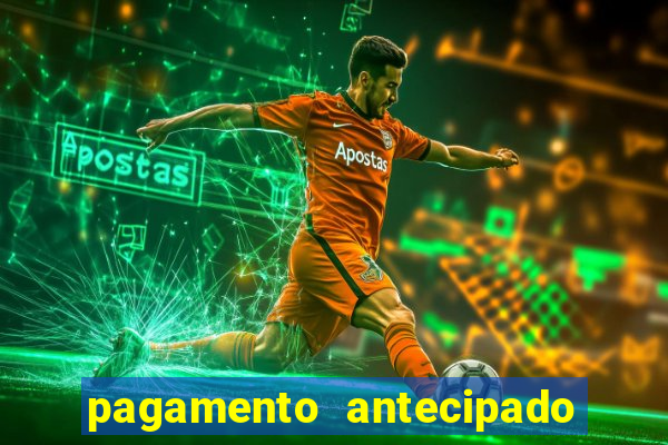 pagamento antecipado na estrela bet